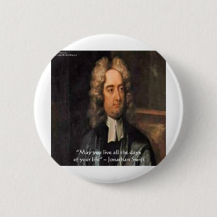 Jonathan Swift Lebe Leben Humor Zitat Button