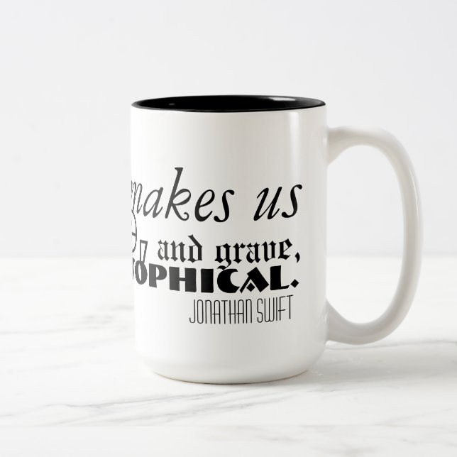 Jonathan Swifts Zitat zur Kaffee-Tasse 2 Zweifarbige Tasse (Rechts)