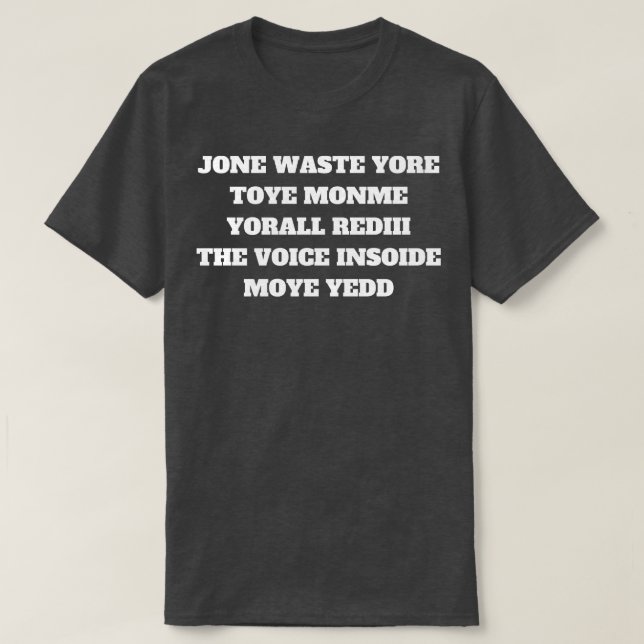 Jone verschwendet ihr toye monme yorall Redii die  T-Shirt (Design vorne)