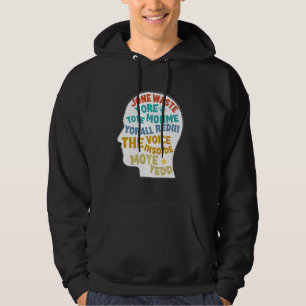 Jone Waste Yore Toye Monme Funny Die Stimme Yorall Hoodie