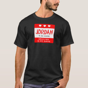 Jordan ist mein Name Personalisiert Nickname Custo T-Shirt