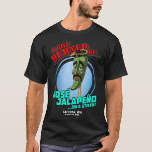 Jose Jalapeno on a Stick Tacoma, WA (2023) T - Shi T-Shirt