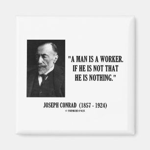 Joseph Conrad ein Mann ist ein Zitat der Magnet
