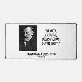 Joseph Conrad Reality As Usual Beats Fiction Quote Schreibtischunterlage