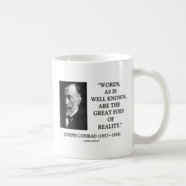 Joseph Conrad spricht über große Feinde der Wirkli Kaffeetasse (Rechts)
