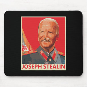 Joseph Stealin Anti Joe Biden Funny Mousepad
