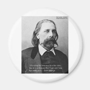 Josh Billings "Heirate aus Liebe" Zitate Geschenke Magnet