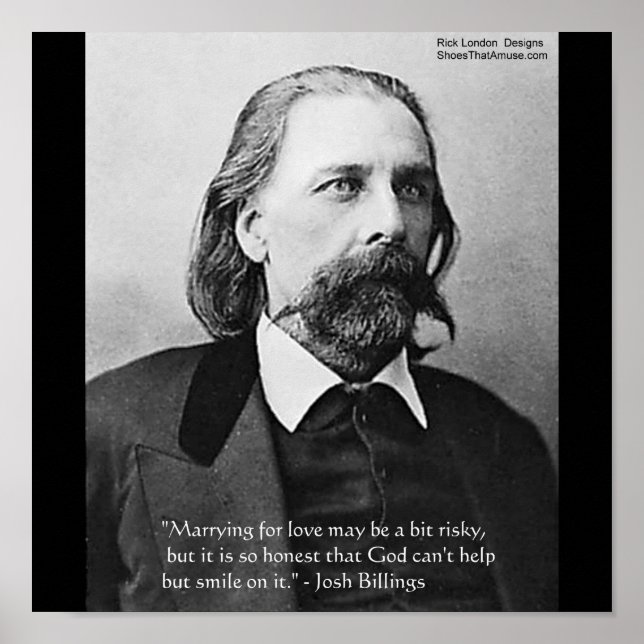 Josh Billings "Marry 4 Liebe" Zitat Poster Prints (Vorne)