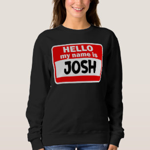 Josh Bonjour Bonjour Mon Nom Est Nom Tshirt Sur Pe