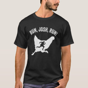 Josh Hawley Lauf Frei Josh Hawley Laufendes Huhn T-Shirt