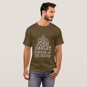 Josh Hawley zum Lautsprecher des Hauses T-Shirt