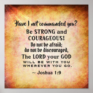 Joshua 1:9 Be Strong and Courageous, Bible Verse Poster