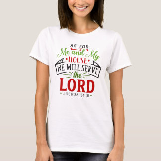 Joshua 24: 15 für mein Haus Christlich T-Shirt