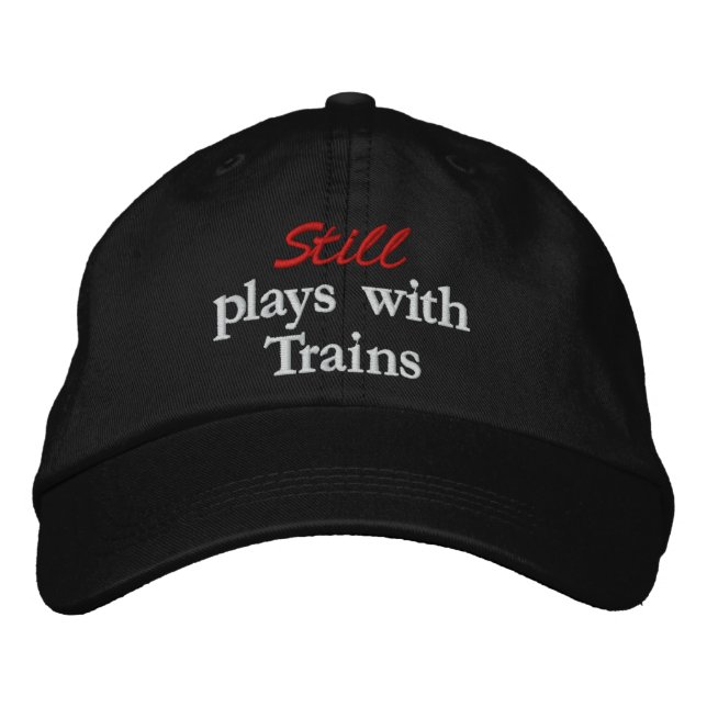 "Joue toujours avec les trains" Casquette brodé (Devant)