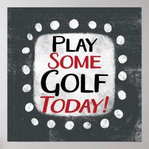 Jouer Certains Golf Aujourd'hui Poster Wall Art