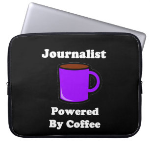 "Journalist", angetrieben durch Kaffee Laptopschutzhülle
