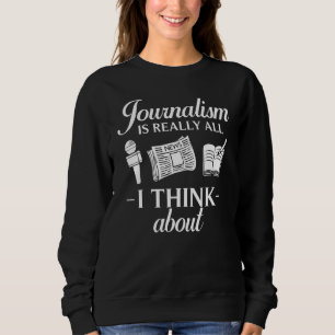 Journalist schreibt Journalismus Reporter Medien N Sweatshirt