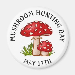 Journée de chasse aux champignons 17 mai Magnet de