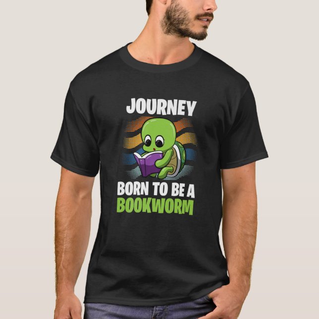 Journey - Born To Be A Bookworm - Personalized T-Shirt (Vorderseite)
