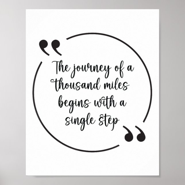 Journey of Thousand Miles Single Step Philosophie  Poster (Vorne)