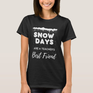 "Jours de neige" T-shirt enseignant pour femmes