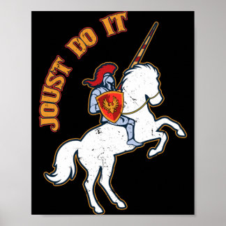 Joust Do It Funny Ren Faire Jousting Medieval Poster