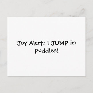 Joy Alert: Ich JUMP in Puddeln! Postkarte