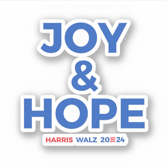 Joy and Hope - Harris Walz 2024 Aufkleber (Vorderseite)