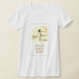 "Joy in Every Step" - goldene Version T-Shirt