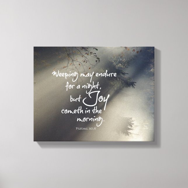 Joy in the Morning Bible Verse Leinwanddruck (Vorderseite)