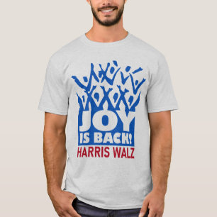 Joy ist Back Harris Walz T - Shirt