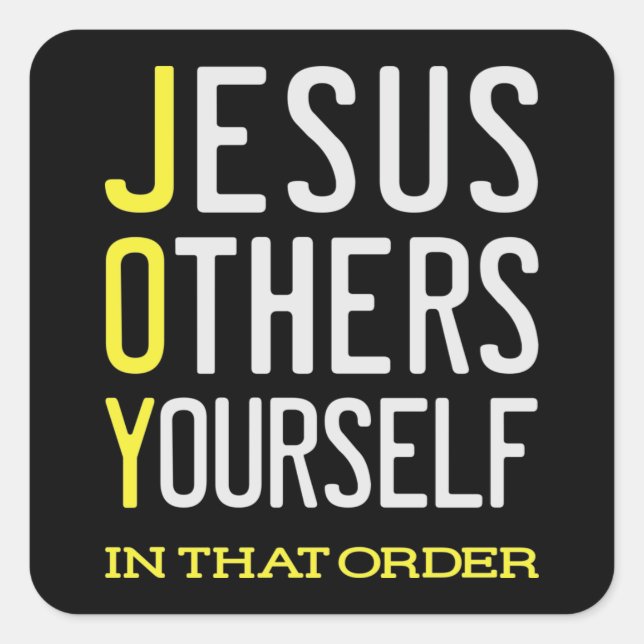 JOY - Jesus, andere, Sie selbst - Christliche Stic Quadratischer Aufkleber (Vorderseite)