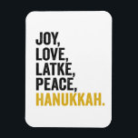 Joy Liebe Latkes Peace Hanukkah Funny Jewish Magnet<br><div class="desc">lustig, jüdisch, latsch, geschenk, Geburtstag, chanukah, jew, urlaub, menorah</div>