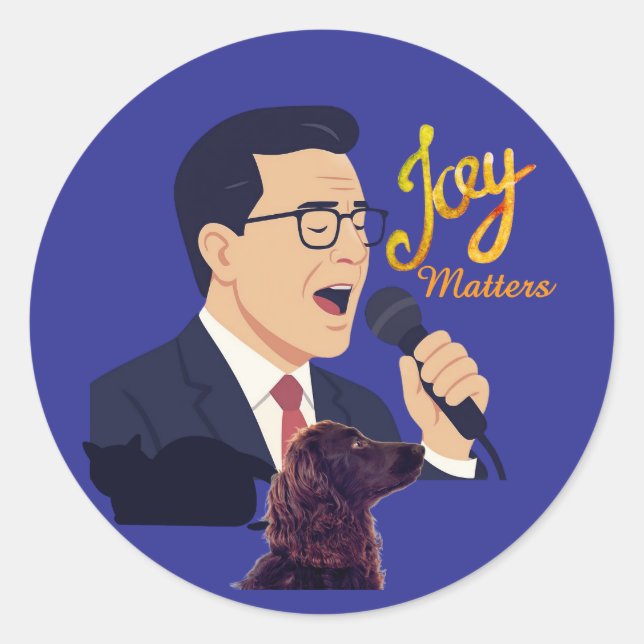 Joy Matters Stephen Colbert Singing W Benny Meme Runder Aufkleber (Vorderseite)