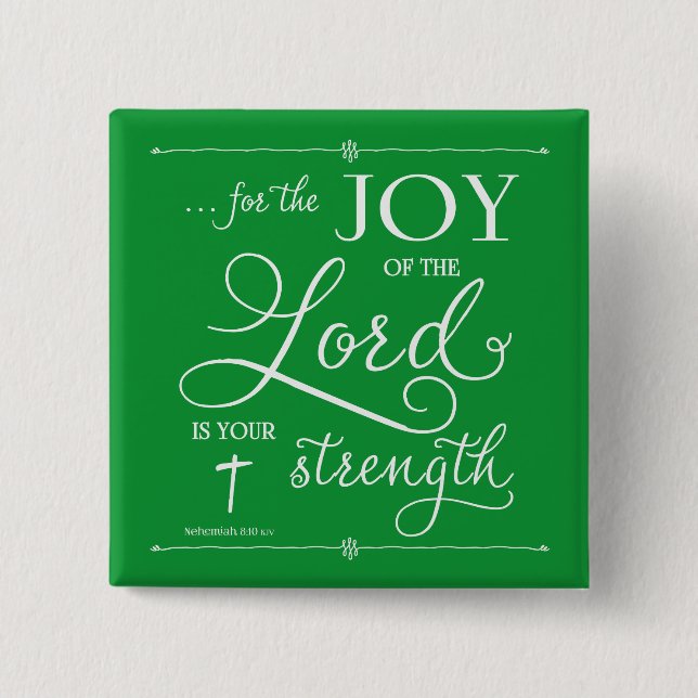 Joy of the Lord - Nehemiah 8:10 Button (Vorderseite)