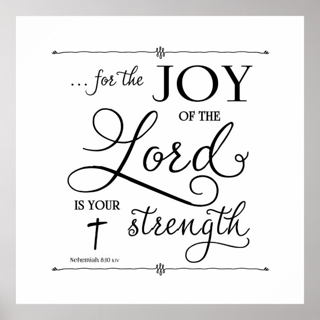 Joy of the Lord - Nehemiah 8:10 Poster (Vorne)