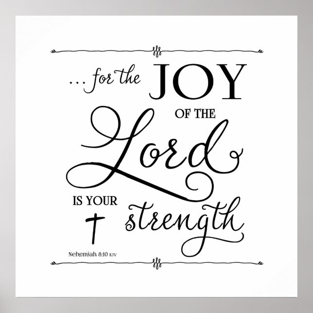 Joy of the Lord - Nehemiah 8:10 Poster (Vorne)