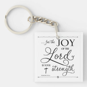 Joy of the Lord - Nehemiah 8:10 Schlüsselanhänger