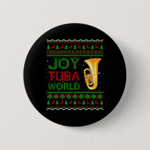 Joy Tuba World Music Lover Xmas Geschenk Ugly Tuba Button