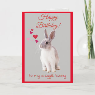 Joyeuse carte d'anniversaire à mon Bunny Snuggle