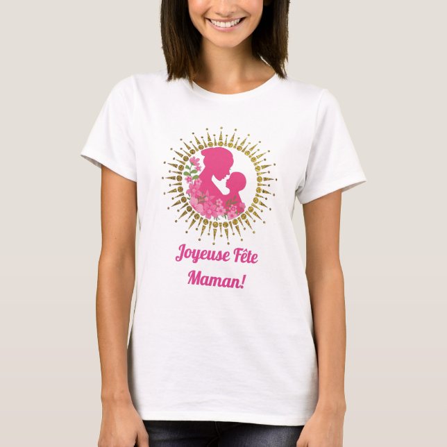 Joyeuse Fête Maman  T-Shirt (Vorderseite)