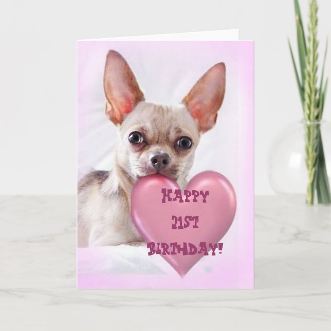 Joyeux 21e anniversaire Chihuahua carte de voeux (Devant)