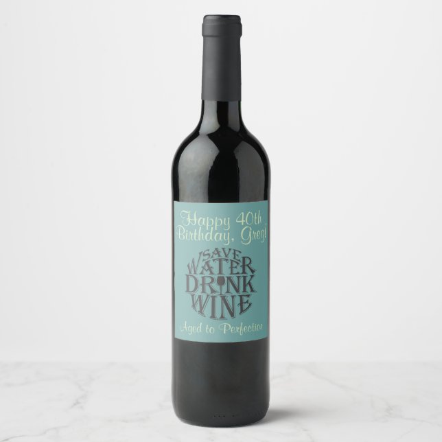 Joyeux 40ème Anniversaire vin étiquette avec citat (Devant)