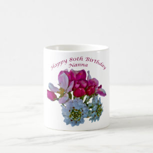 Joyeux 80e anniversaire Nanna. Tasses florales spé
