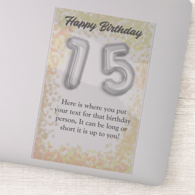 Joyeux anniversaire 15 ans autocollant (Détail)