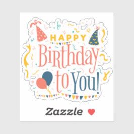 Joyeux anniversaire à ton autocollant