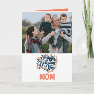 Joyeux anniversaire à vous Maman Carte photo
