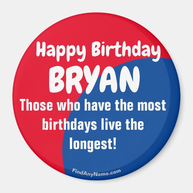 Joyeux anniversaire BRYAN Magnet (Devant)