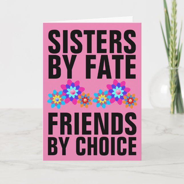 JOYEUX ANNIVERSAIRE SŒUR AMIS PAR CHOIX CARTES (Devant)