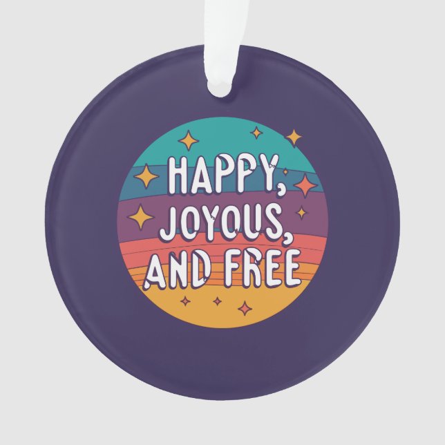 Joyeux, Joyeux, Libre, Motivationnel, Inspirationn (devant)
